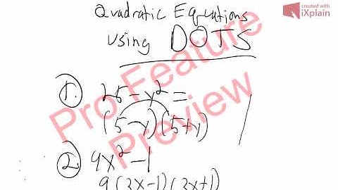 Quadratic Equations using DOTS