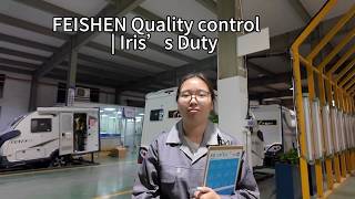 FEISHEN RV Quality Control – Iris’s Overview