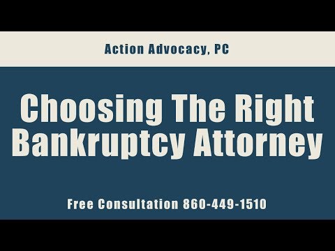 FAQ - Choosing The Right Bankruptcy Attorney - Call 860-449-1510 for a Free Consultation