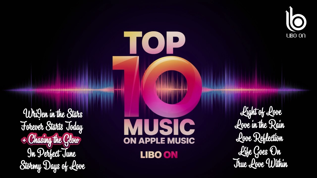 Top 10 Music on Apple Music - Libo On