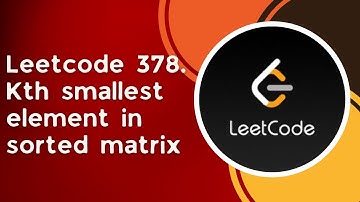 Kth Smallest Element In Sorted Matrix | c++ | leetcode 378| priority queue | heaps