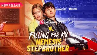 💖Falling for My Nemesis Stepbrother[EP1-12] | New Release | Reelshort