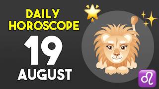 Leo horoscope today - August 19 2026