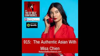 915:  The Authentic Asian With Misa Chien