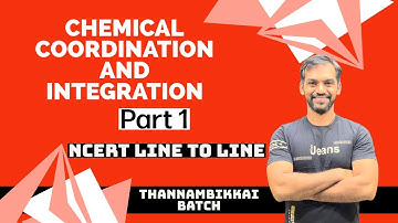 Chemical Coordination and Integration | Part 1 | NCERT Line to Line | Thannambikkai Batch