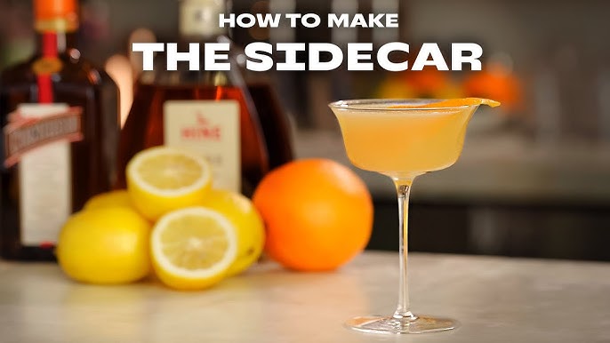 Learn Craft The Perfect Sidecar Cocktail A 2024