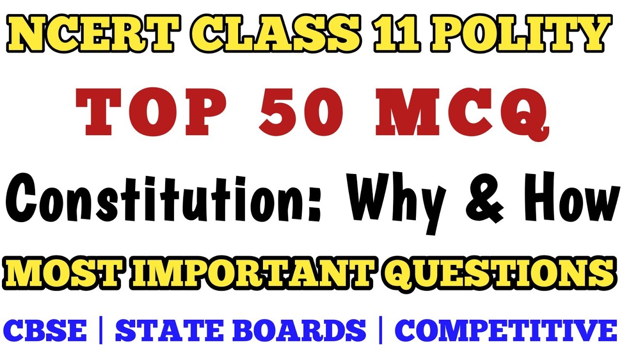 Best MCQ Class 11 Constitution Why And How Class 11 Polity MCQ Best mcq class 11 constitution why and how class 11 polity mcq