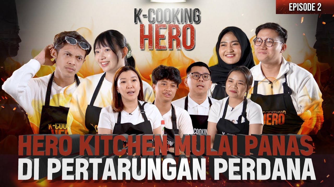 [TEASER EP 2] K-COOKING HERO | Hero Kitchen Mulai Memanas di ...