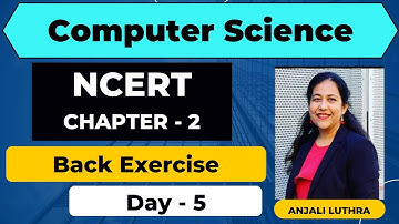 NCERT Chapter   2 , Back Exercise Solution   Data File Handling   Computer Science 12th CBSE