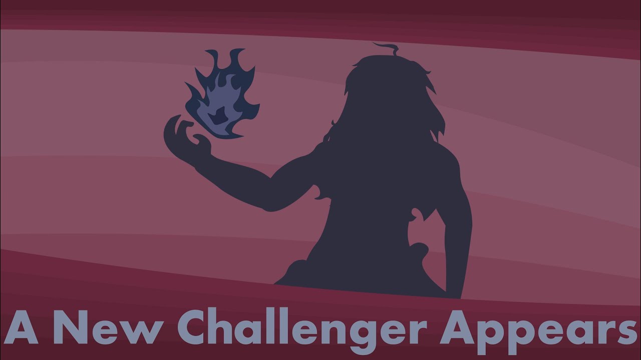 A New Challenger Appears