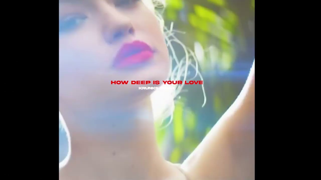 Calvin Harris & Disciples - How Deep Is Your Love (KRUNKS REMIX)