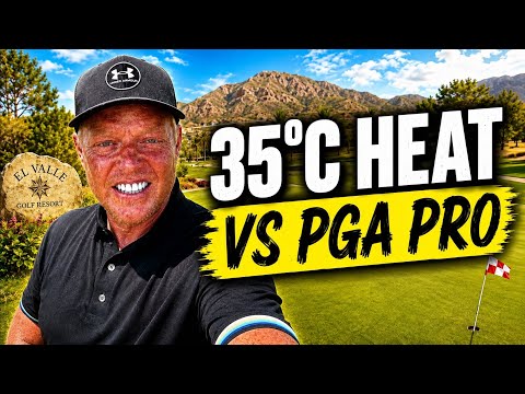 PGA Pro vs. 35°C Heat: Breaking Par at El Valle Golf Club