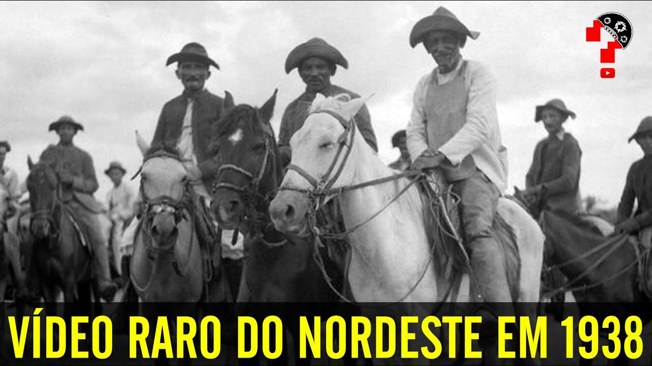 VÍDEO RARO DO NORDESTE EM 1938 | CNL | 664