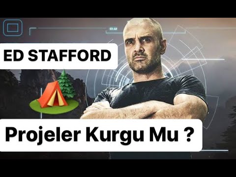 Ed Stafford Aslında Kim ! | Projeler Kurgu Mu ? | Türkiye Açıklaması !