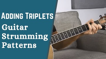 How to Add Triplets to Our Guitar Strumming Patterns - Easy Acoustic Guitar Lesson w/ Sean Daniel