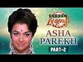 Screen Legends | Asha Parekh | Part 02 | RJ Adaa | The Hit Girl