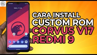 Install Custom Rom Corvus V17 Redmi 9 Lancelot  Best Custom Rom For Redmi 9