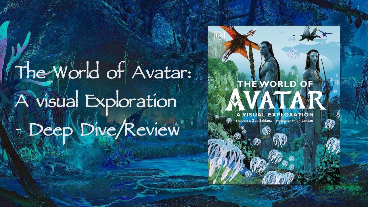 The World of Avatar: A visual Exploration - Deep Dive/Review - YouTube