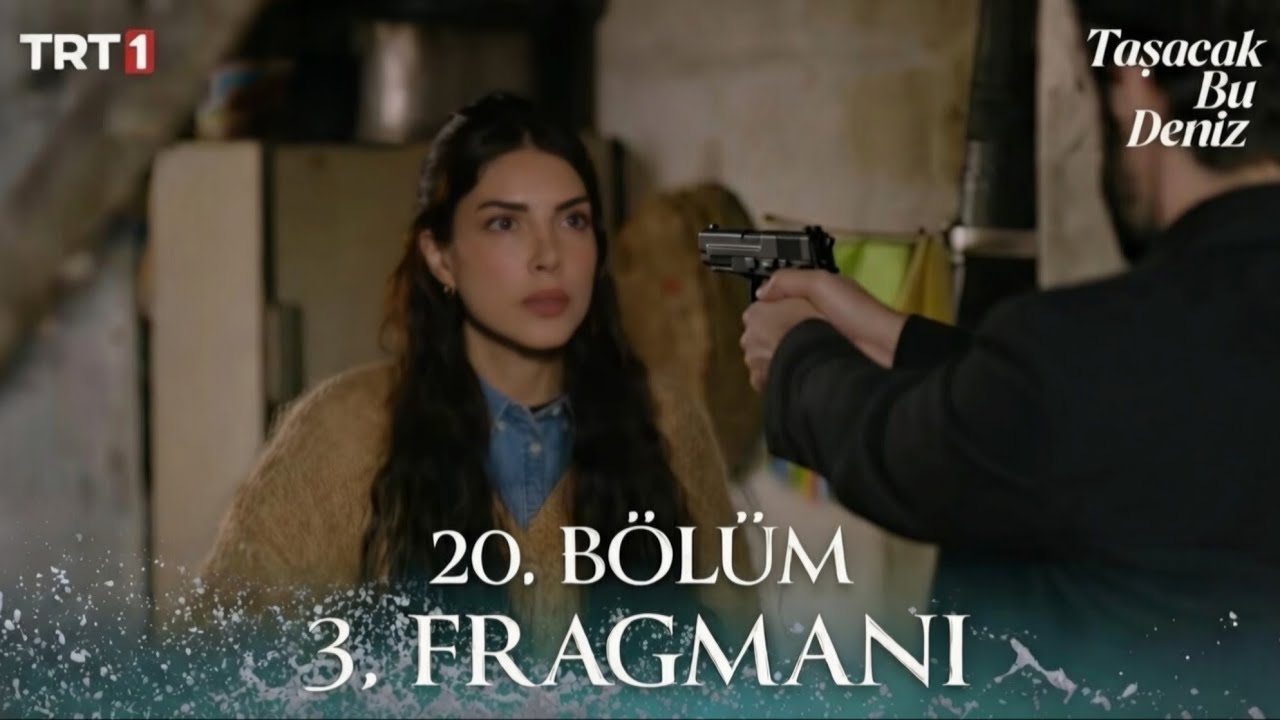 Taşacak Bu Deniz 20. Bölüm 3. Fragmanı