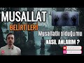 Musallat belirtileri nelerdir Musallatlı olduğumu nasıl anlarım @metafizikbioenerji cin musallatı