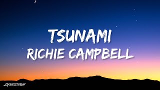 Richie Campbell - Tsunami (Letra/Lyrics) ft. Gson