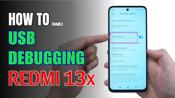 How to Enable USB Debugging on Redmi 13x | Step-by-Step Guide