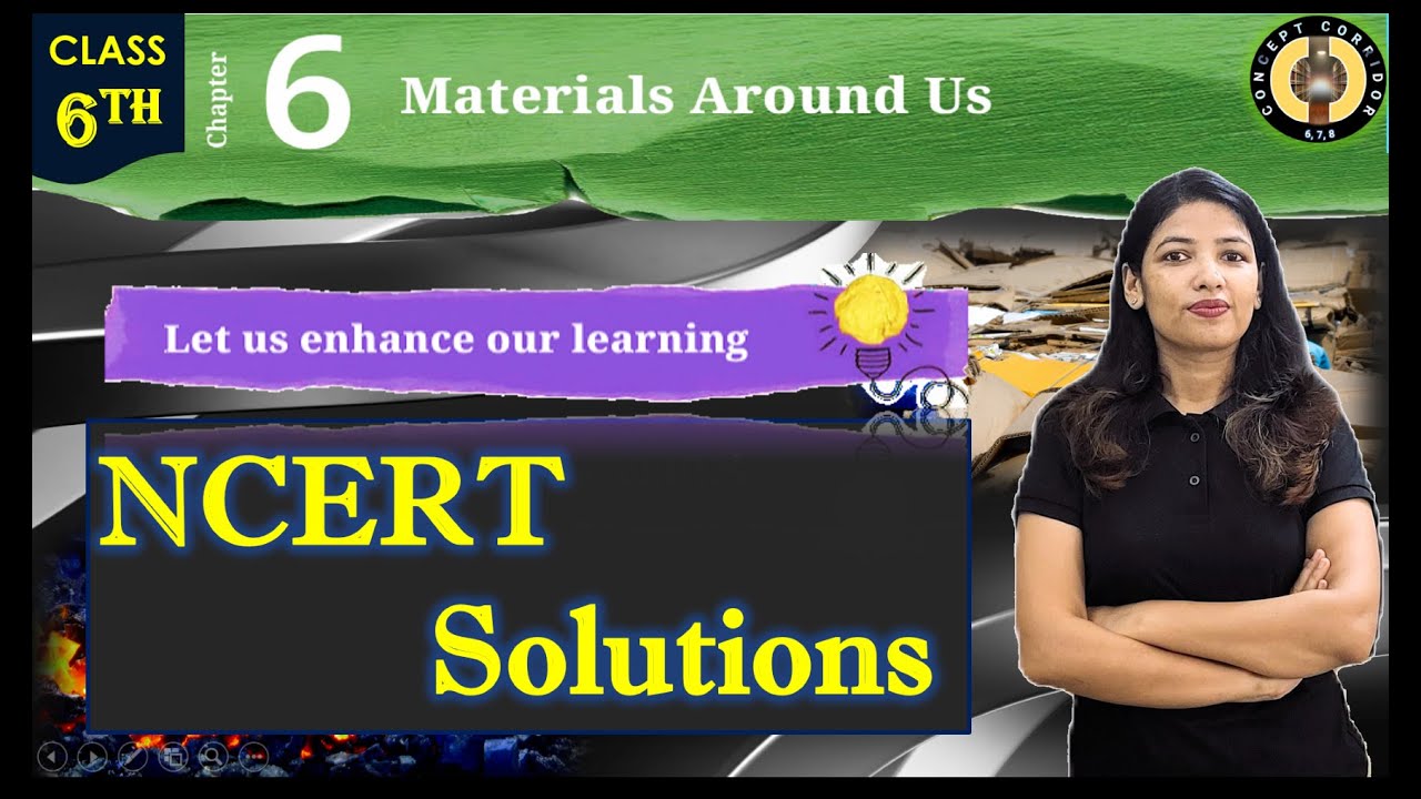 Materials Around Us | Chapter 6 NCERT Solution | Class 6 Science Curiosity