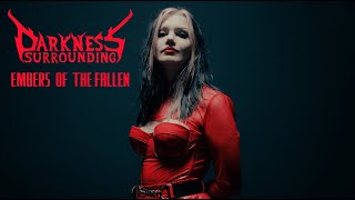 Darkness Surrounding - Embers Of The Fallen (Official Music Video)