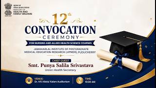 LIVE: 12th Convocation Ceremony | Nursing & Allied Health Sciences | JIPMER, Puducherry