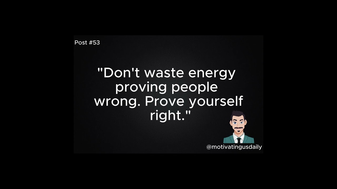 Prove Yourself Right - Post#53