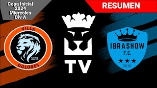 Villa Dolores FC (3) - (4) Ibrashow FC | Resumen