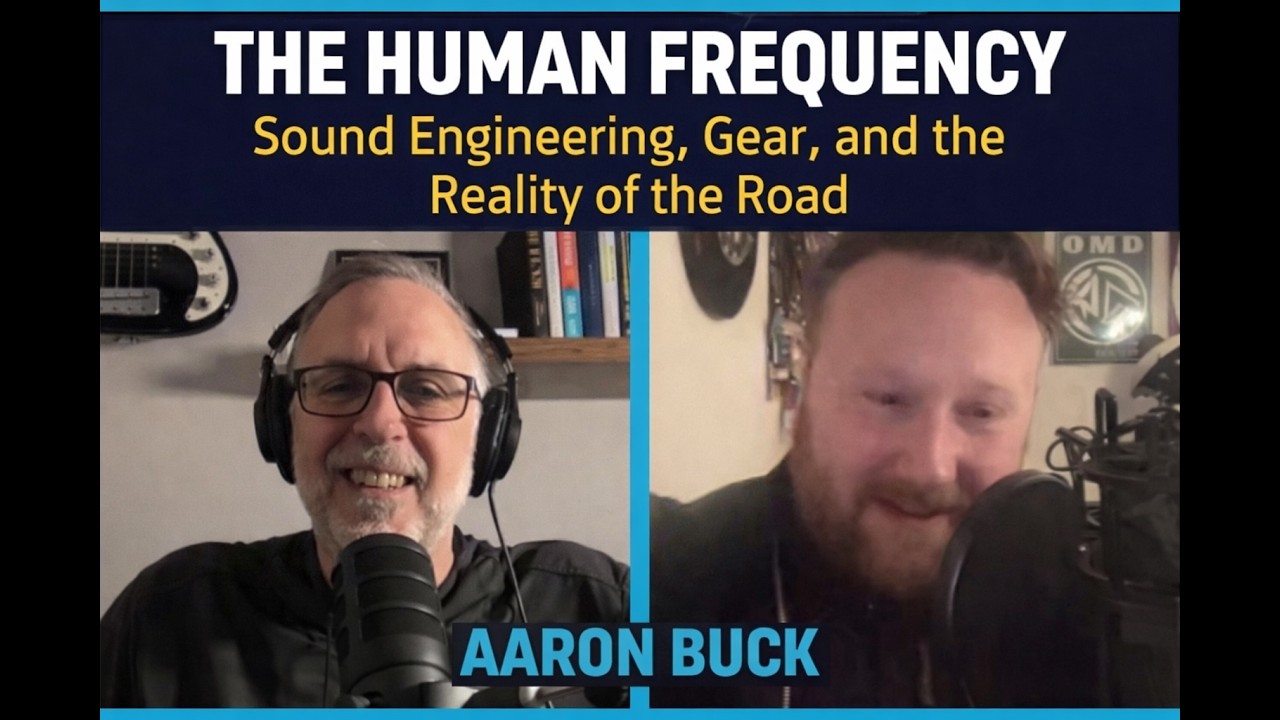 The Human Frequency: Sound Engineering, Gear, and the Reality of the Road - Aaron Buck The Human Frequency: Sound Engineering, Gear, and the Reality of the Road - Aaron Buck