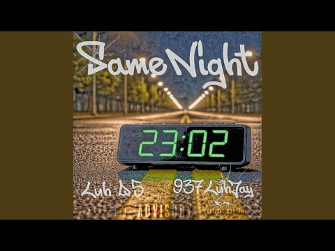 SameNight (feat. Luh Q5)