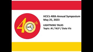 HCIL Symposium 2023: Lightning Talks on AI, NLP, and Data Visualization
