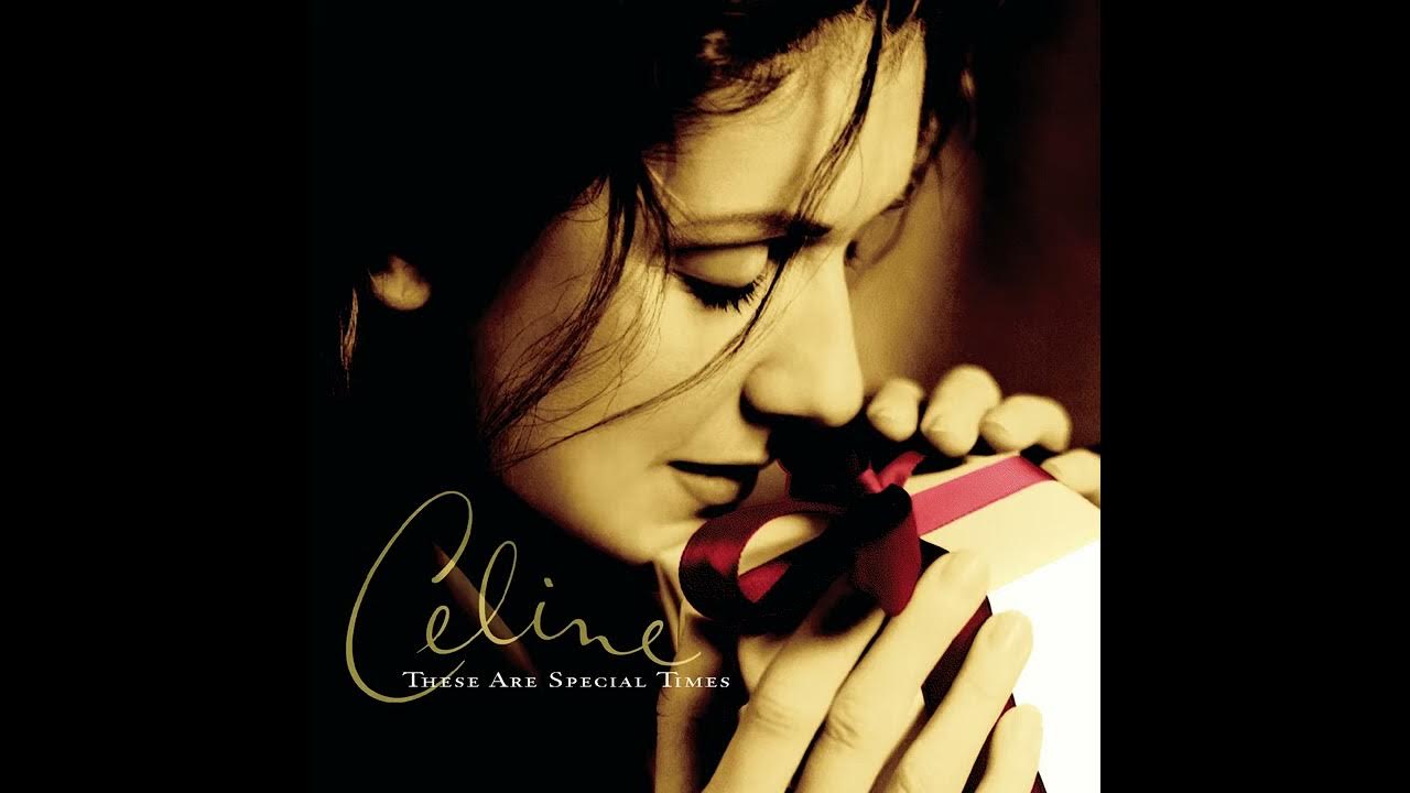 Céline Dion - These Are The Special Times