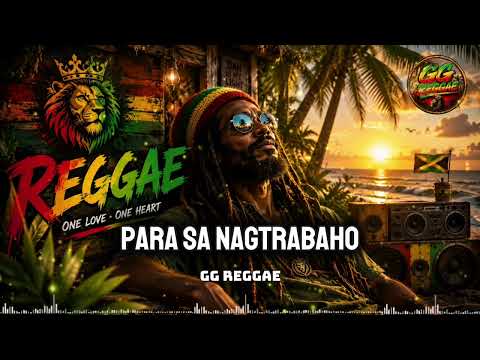 ☘️ MAGANDANG PAKINGGAN MA RELAX | REGGAE MUSIC | GG REGGAE | SUBSCRIBE ☘️