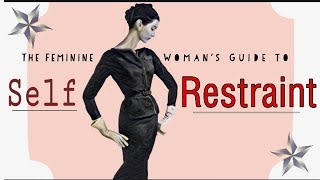 The Feminine Woman's Guide to SELF RESTRAINT || A Deep Look Into What It Means & How to Improve screenshot 3