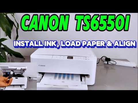 Canon Pixma TS6550i Setup: How To Install Ink, Load Paper & Align Cartridges