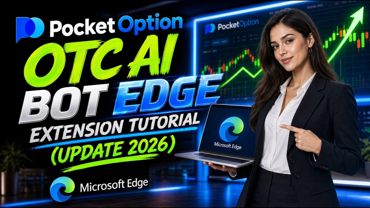 PocketOption OTC AI Bot Edge Extension Tutorial (Update 2026)
