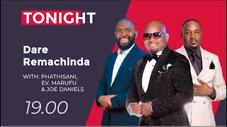 Dare Remachinda Ep 19 ( With Phathisani Sibanda, EV Marufu and Joe Daniels )