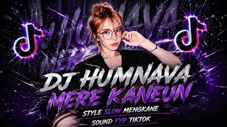 DJ  HUMNAVA MERE STYLE SLOW MENGKANE - AL YETE 