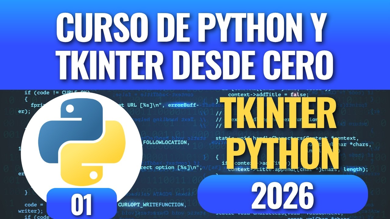 Curso de Python y Tkinter desde cero 2026 - YouTube