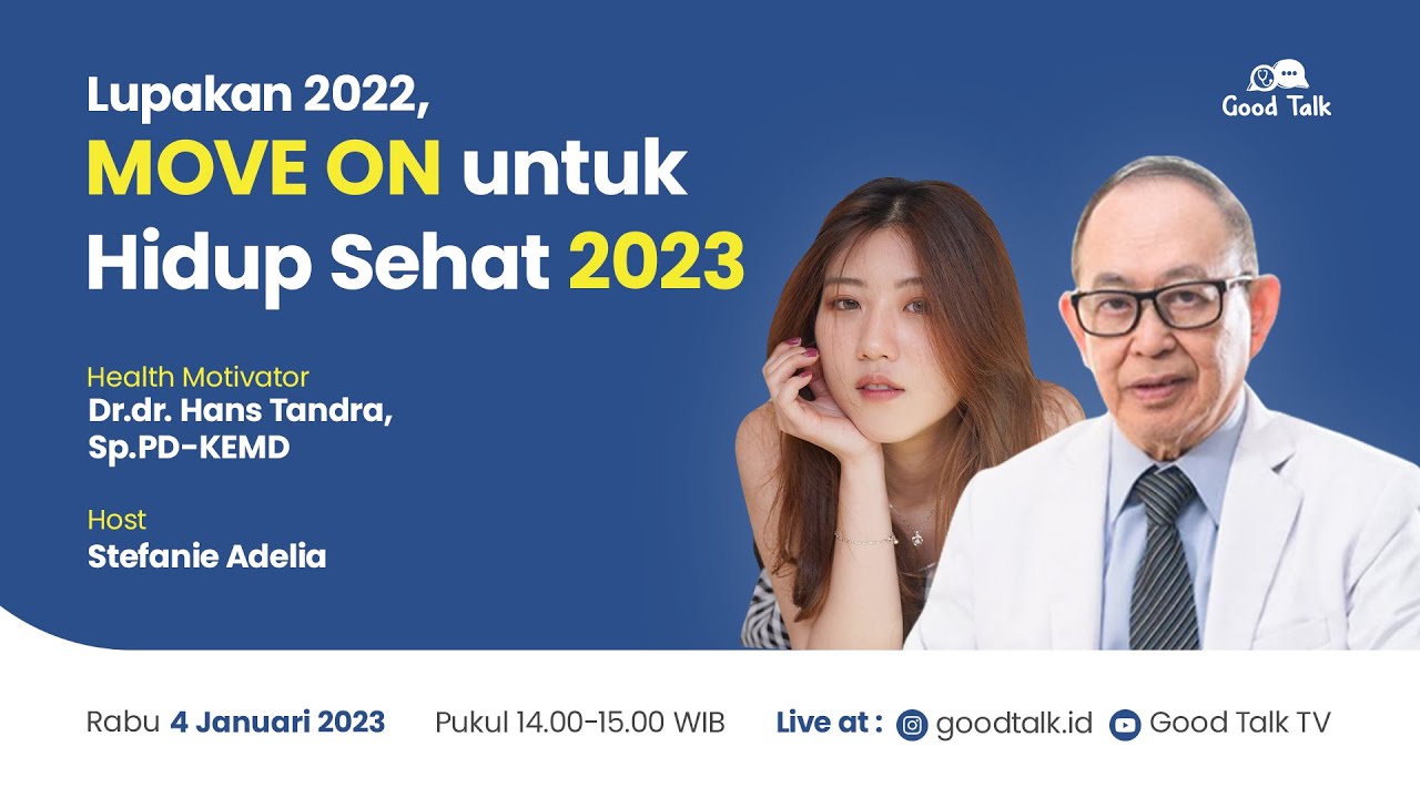 MOVE ON untuk Hidup Sehat - Good Talk Live 4 Januari 2023