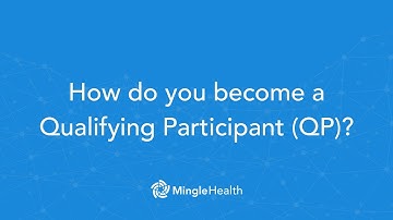 How does a provider become a Qualifying Participant? (QP) | Ask Dr. Mingle