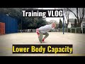 Lower Body Capacity Training Session | A Movement Practice VLOG