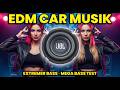 EDM CAR MUSIK 🚗 EXTREMER BASS 🔊 MEGA BASS TEST 💥 NACHTFAHRT 🌙 CLUB SOUND 🎶 FITNESS POWER 💪