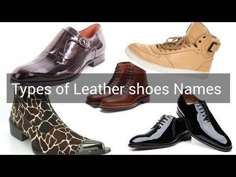 Types of Leather Shoes Names | Leather Shoes |Leather shoe Names | Men Leather