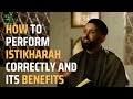 How To Perform Istikharah Correctly And Its Benefits Omar Suleiman