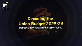 Decoding the Union Budget 2025-26