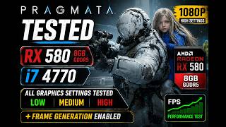 PRAGMATA Benchmark | RX 580 8GB + i7 4770 | 1080p Low, Medium & High